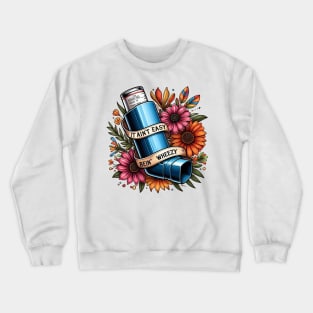 Asthma - It ain't easy bein' wheezy Crewneck Sweatshirt